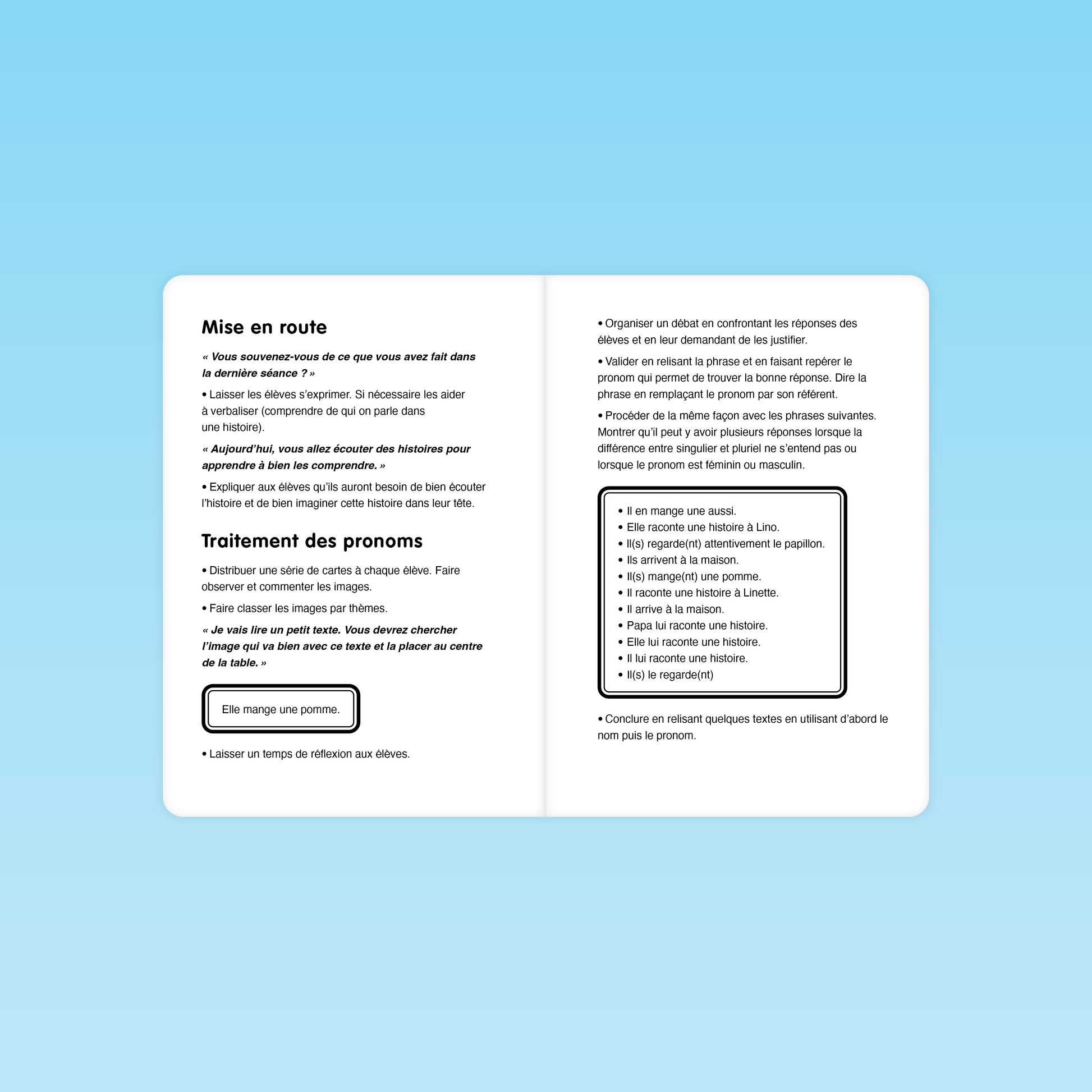 déroulement de la mise en route et activité sur les pronoms pour le traitement lexical en moyenne section