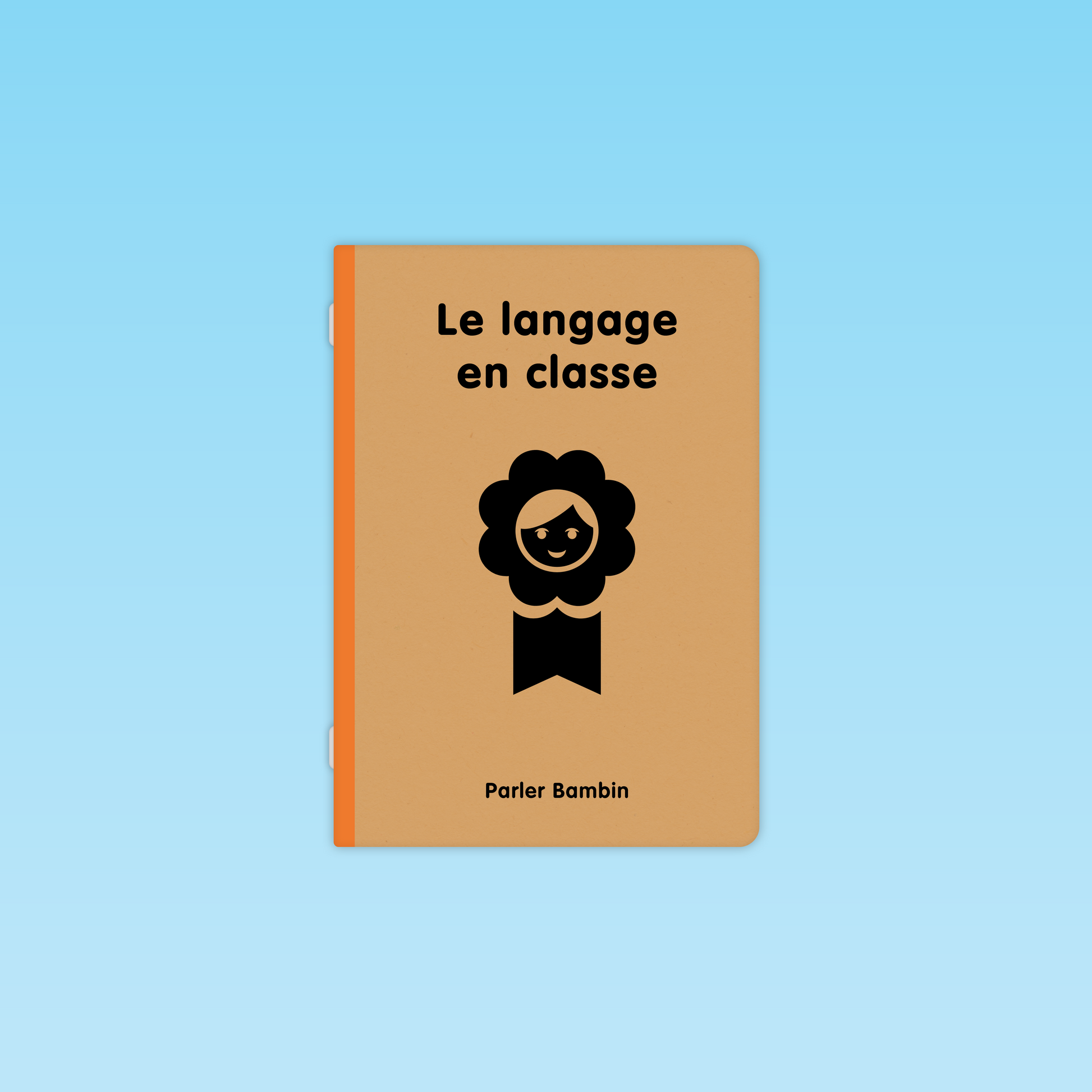 couverture du guide pédagogique Parler Bambin Le langage en classe destiné aux enseignants de maternelle