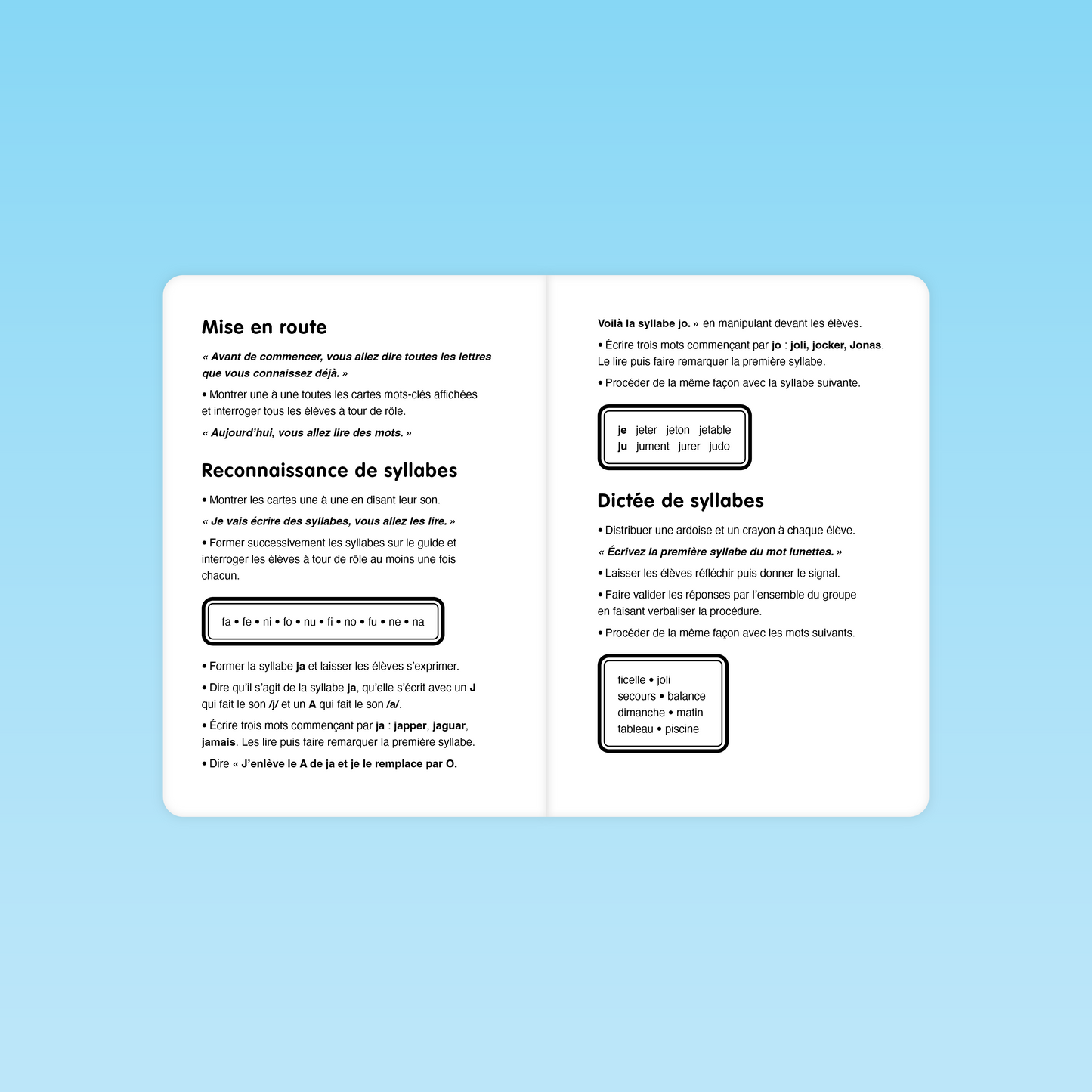 explications GS : mise en route et reconnaissance de syllabes avant lecture de mots et dictée de syllabes