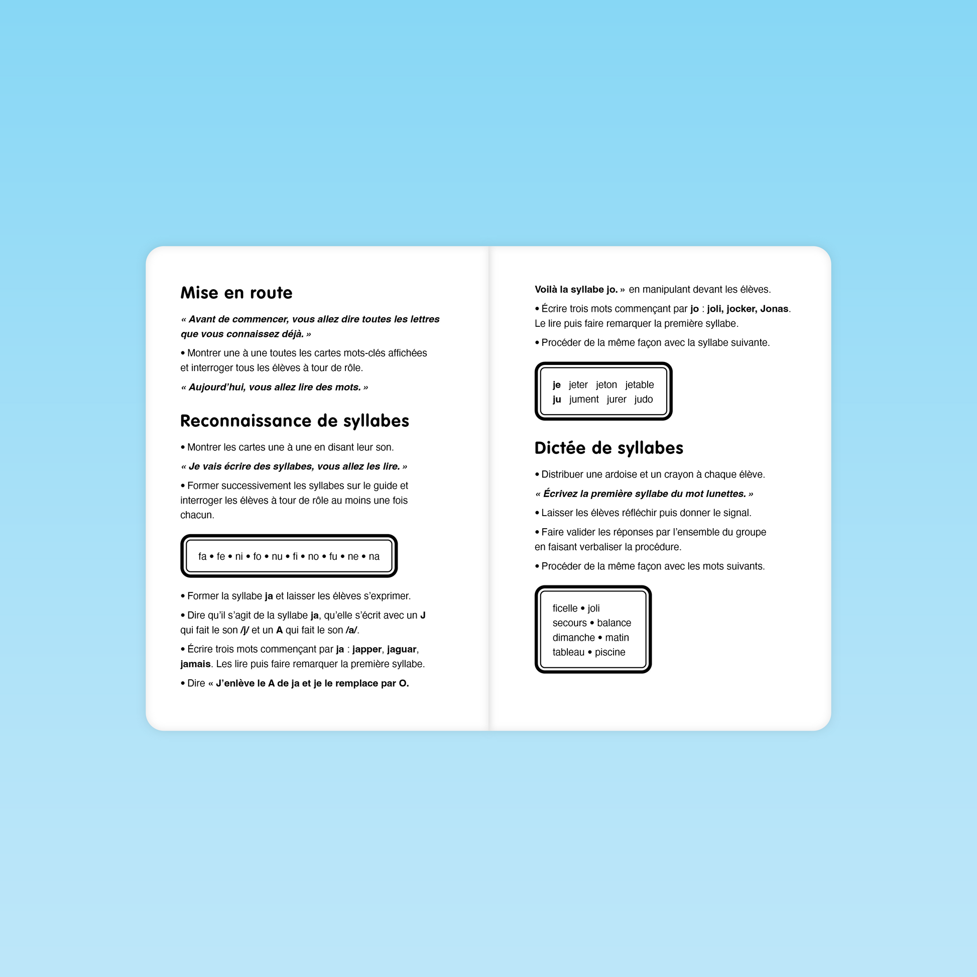 explications GS : mise en route et reconnaissance de syllabes avant lecture de mots et dictée de syllabes